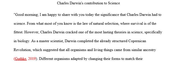 Charles Darwin contribution to Science. Its a speech about the Charles