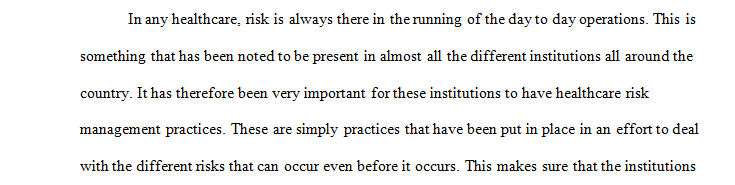 Risk can be managed in one of two principal ways