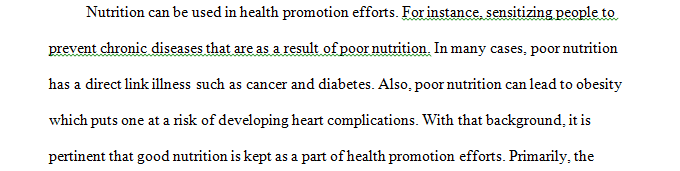 Discuss why nutrition is a central component in health promotion