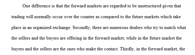 What is the difference between the forward and the futures markets