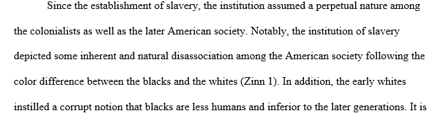 Why was slavery so perpetual in the Colonial and later American society 