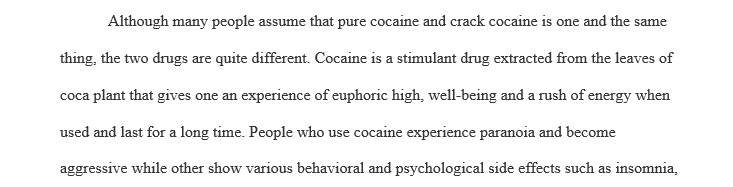 Crack cocaine and powder cocaine