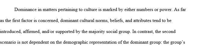 Feature of dominant culture function