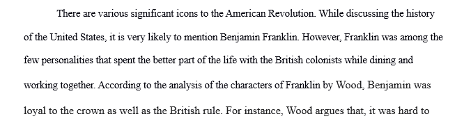 Was or wasn’t Ben Franklin loyal to the English Crown and rule