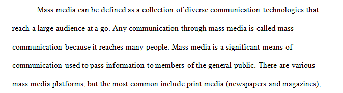 Definition of mass media and how it influences society in terms of public opinion, consumer behavior, or industry trend-setting