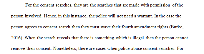 Cite an example in which an officer might abuse a consent search