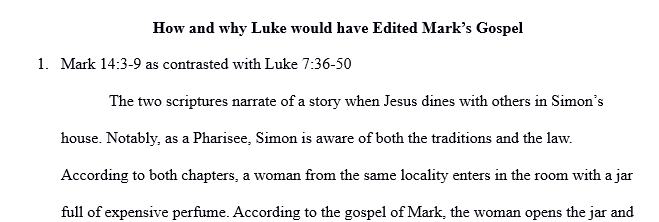 Mark's gospel edited by Luke 