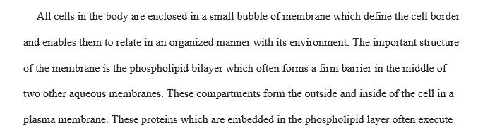 vDescribe the major component of the membrane