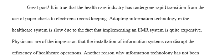 Why do you think the healthcare industry has invested less in information technology