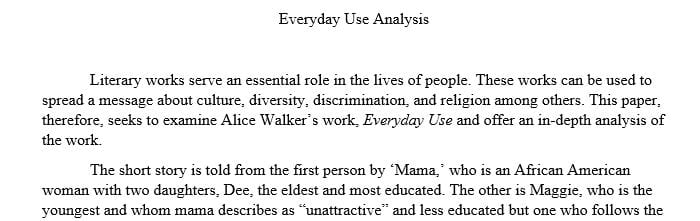 Analysis the story Everyday Use by Alice Walker and write an essay 1000 words