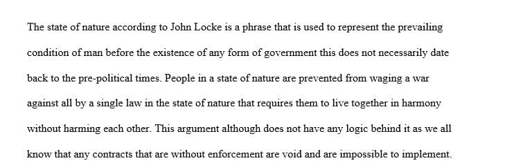 Analyze the concept of the state of nature by first reviewing the material on Thomas Hobbes and John Locke