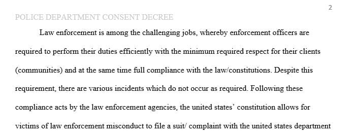 Briefly describe the situation(s) or event(s) that led up to DOJ oversight in the form of a consent decree/agreement