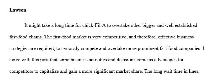 Chick-Fil-A ability of the related competition to overtake fast-food franchises has a lot of work to do so.