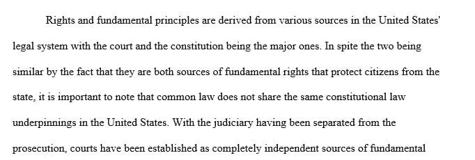 Compare and contrast two (2) of the sources of rights and fundamental principles found in the United States’ legal system