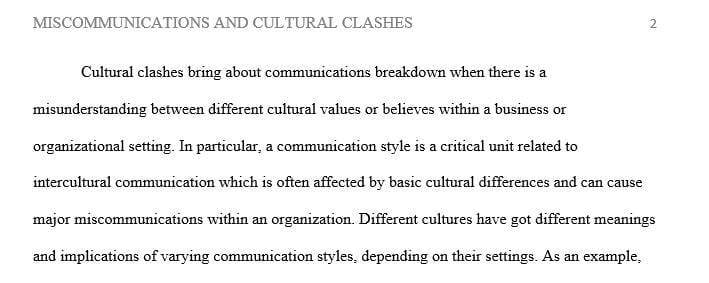 Compare culture clashes or basic differences that could account for possible miscommunications