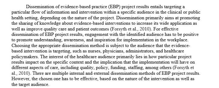 Describe one internal and one external method for the dissemination of your EBP project results
