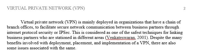 Describe the issues involved with deployment, placement and implementation of a Virtual Private Network