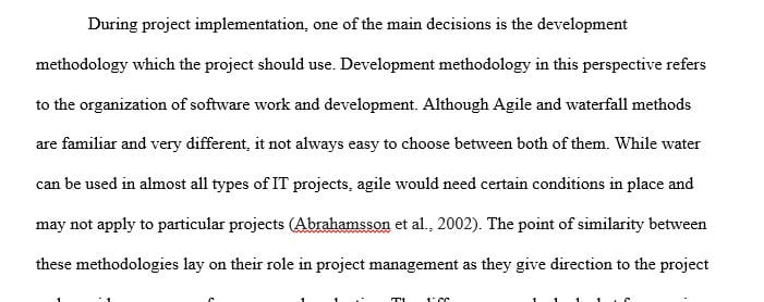 Research into the different agile methods as well as the more traditional approaches.