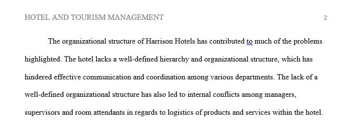 What about the manner in which the hotel is organized seems to contribute to the problems discussed within the case
