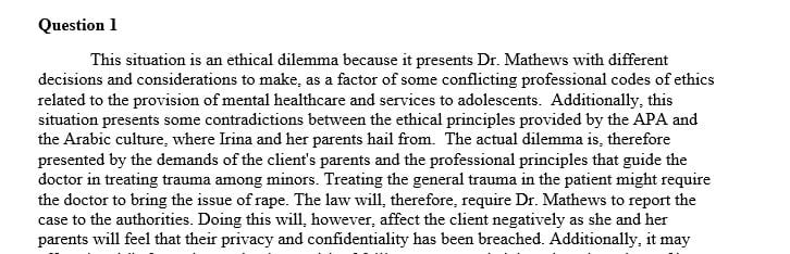 What are Dr. Matthews’ ethical alternatives for resolving this dilemma