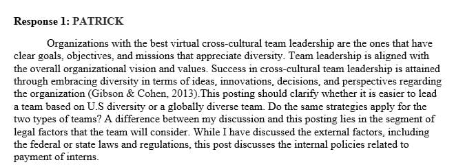 When leading a virtual cross cultural team we have to be tolerant of all of cultures.