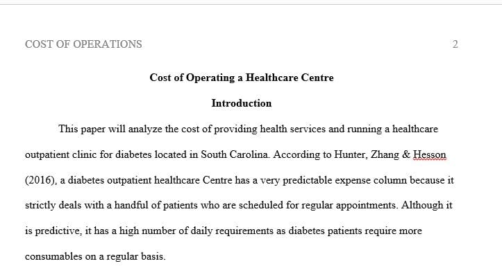 800-word paper that considers the cost of providing the health care service and running your healthcare center.