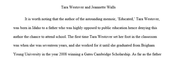 Compare and contrast paper between the authors Tara Westover who wrote Educated