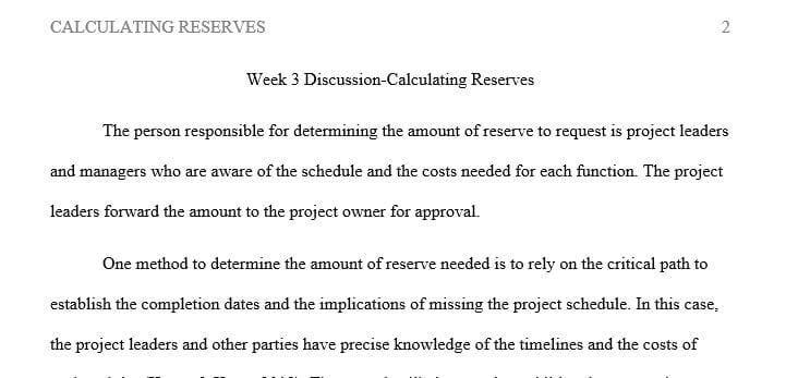 Describe how reserves are calculated for your projects.