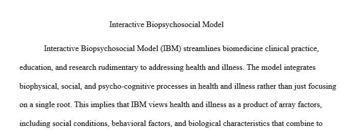 Describe the Interactive Biopsychosocial Model of Health (IBM)
