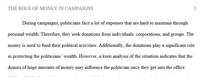Describe the role of money in campaigns and explain campaign donations and spendings