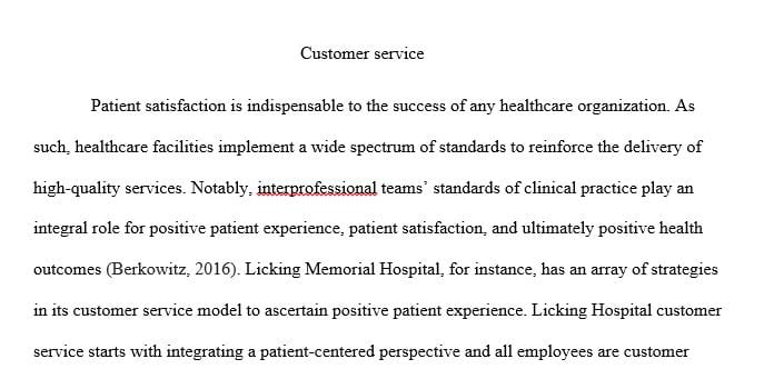 Describe your organization’s customer service/patient experience model.