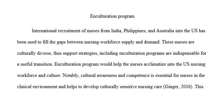 Discuss the main pros and the main cons (2-3 downsides) of implementing an enculturation program