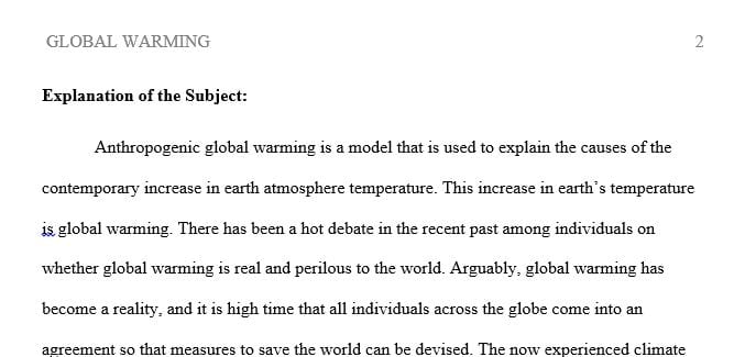 Explain how much confidence dimate scientists have in their projections of global warming and climate change.