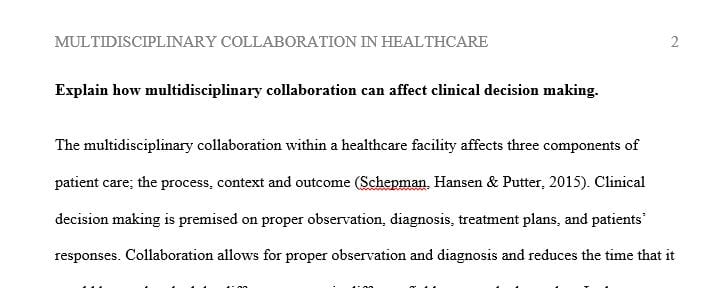 Explain how multidisciplinary collaboration can affect clinical decision making.