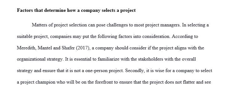 Explain the factors that determine how a company selects a project.