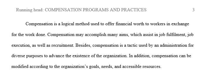 How compensation programs are developed and how laws can affect compensation practices.