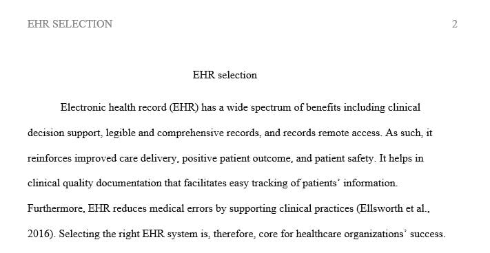 The key roles of health information management professionals is their involvement in the review, selection and design of an electronic health record