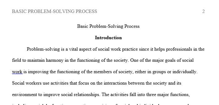 Using the Basic Problem Solving Process outlined in the chapter, describe an interaction with a client/patient/student or consumer.