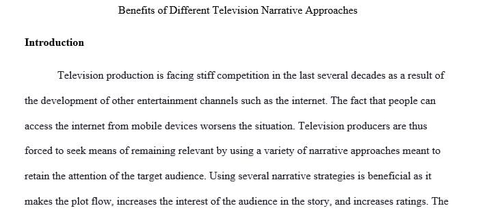 What are the benefits of different television narrative approaches
