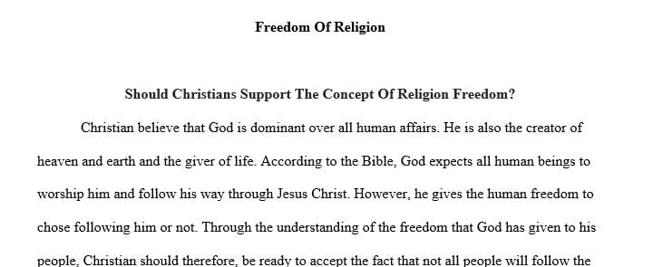 What theological reasons can you think of for why Christians should support the concept of religious freedom