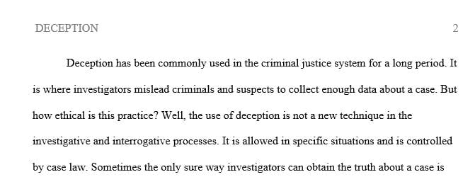 Write a 275- to 350-word analysis of deception in the investigative and interrogative processes.