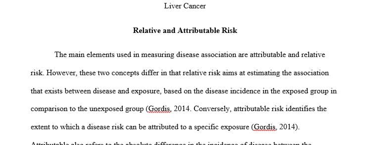 You will be looking at what risk factors are associated with liver cancer.