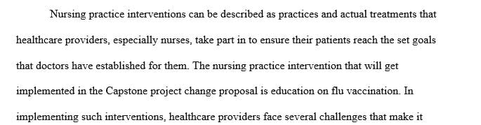 Assess the culture of the organization for potential challenges in incorporating the nursing practice intervention