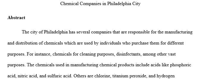 Choose any chemical company in Philadelphia city and identify 3 chemicals that they currently using and explain its effect
