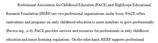 Compare and contrast two professional organizations available as an early childhood professional