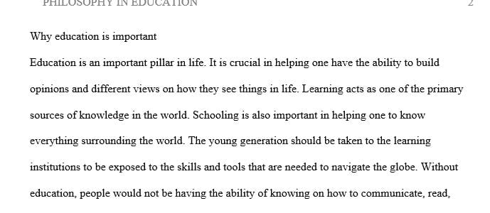 Develop a philosophy of education that includes the following 