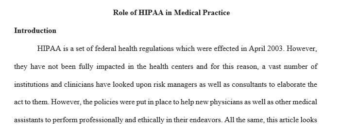 Explain HIPAA's role in helping new Medical Assistants act ethically and professionally in their practice.
