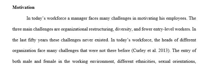 Identify three challenges a manager faces in motivating employees today as opposed to 50 years ago.