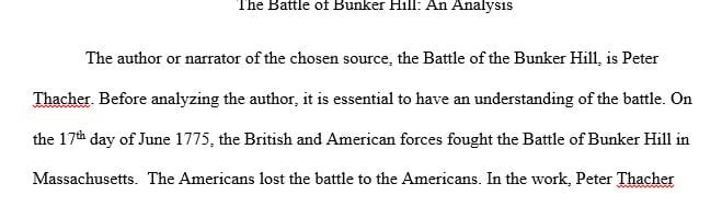 The battle of bunker hill Write an analytical essay in which you summarize the main points of the article