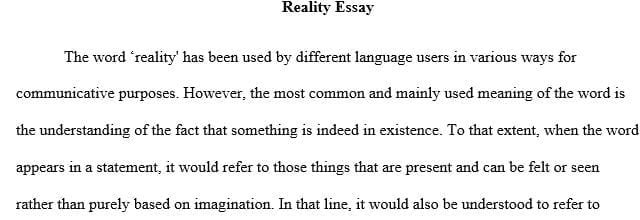 Use the word Reality to write the essay 